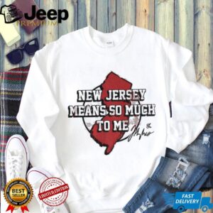Jack Hughes New Jersey Means So Much To Me Devils Hockey Fan T Shirt