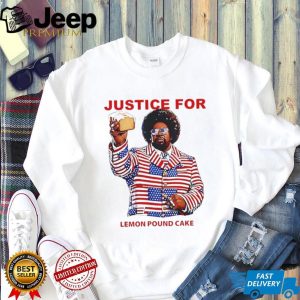 Justice For Lemon Pound Cake Funny Patriot Graphic T Shirt