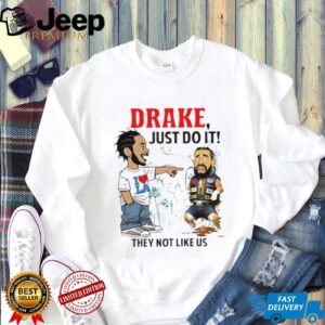 Kendrick Lamar vs Drake “They Not Like Us” Beef Parody T Shirt
