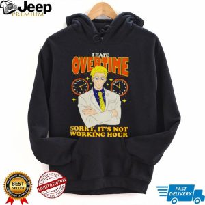 Kento Nanami I Hate Overtime Not Working Hour Anime T Shirt Kento Nanami I Hate Overtime Not Working Hour Anime T Shirt