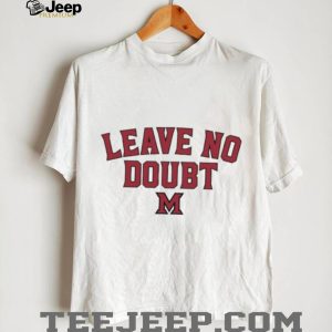 Leave No Doubt Miami University Redhawks Athletic Block Lettering T Shirt Leave No Doubt Miami University Redhawks Athletic Block Lettering T Shirt