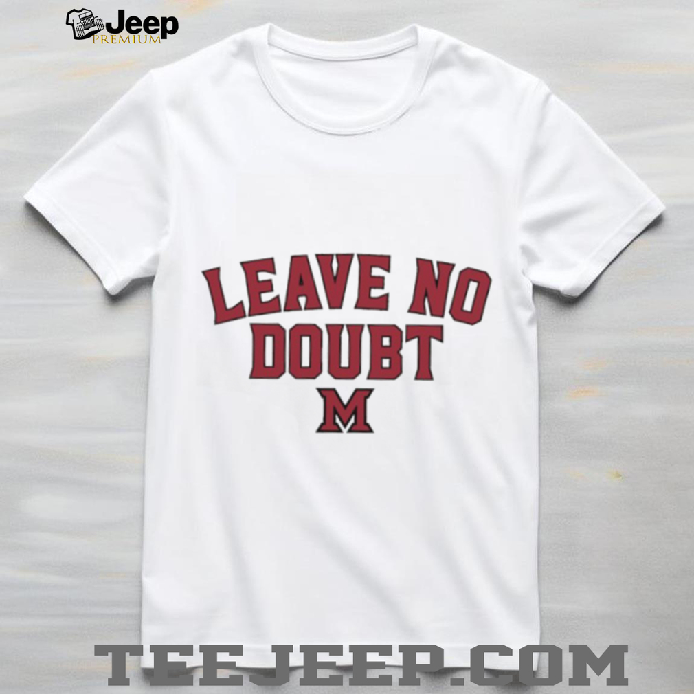 Leave No Doubt Miami University Redhawks Athletic Block Lettering T Shirt Leave No Doubt Miami University Redhawks Athletic Block Lettering T Shirt