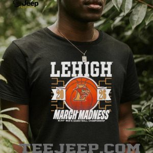 Lehigh Mountain Hawks 2026 March Madness NCAA Basketball Tournament T Shirt