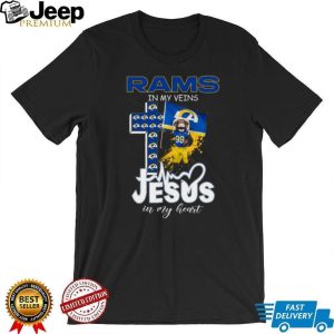 Los Angeles Rams In My Veins Jesus In My Heart Religious Fan T Shirt Los Angeles Rams In My Veins Jesus In My Heart Religious Fan T Shirt