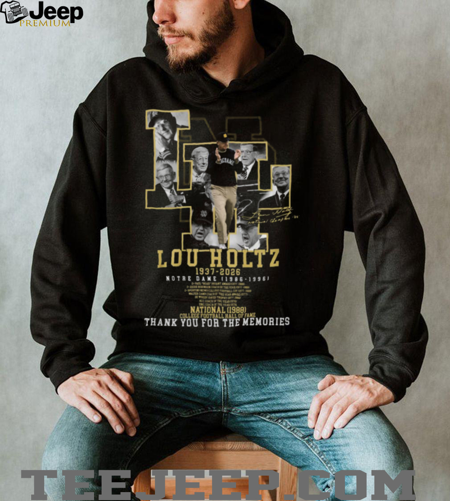 Lou Holtz 1937 2026 Notre Dame “Thank You For The Memories” Tribute T Shirt Lou Holtz 1937 2026 Notre Dame “Thank You For The Memories” Tribute T Shirt