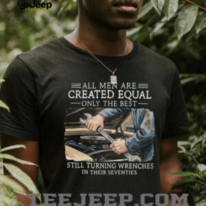 Mechanic Gift Still Turning Wrenches In Their Seventies T Shirt