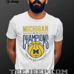 Michigan Big Ten Champions 2025 2026 Men's Basketball T Shirt