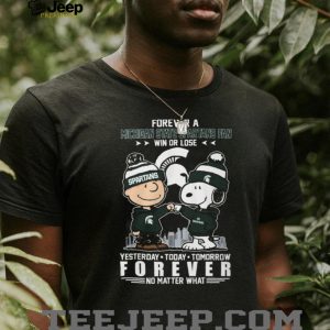 Michigan State Spartans Snoopy Charlie Brown Forever Fan No Matter What T Shirt Michigan State Spartans Snoopy Charlie Brown Forever Fan No Matter What T Shirt