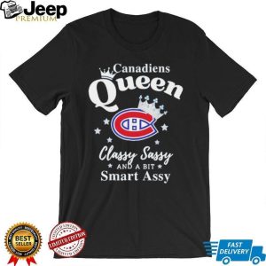 Montreal Canadiens Queen Classy Sassy Smart Assy Women's T Shirt