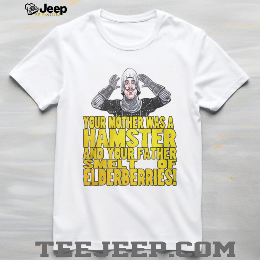 Monty Python Your Mother Was A Hamster Funny Quote T Shirt Monty Python Your Mother Was A Hamster Funny Quote T Shirt