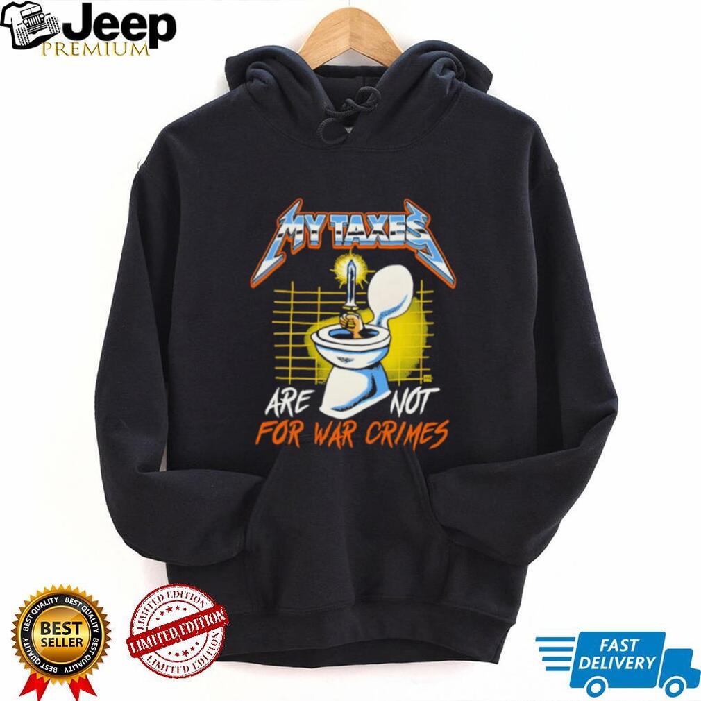 My Taxes Are Not For War Crimes Heavy Metal Style Graphic T Shirt My Taxes Are Not For War Crimes Heavy Metal Style Graphic T Shirt