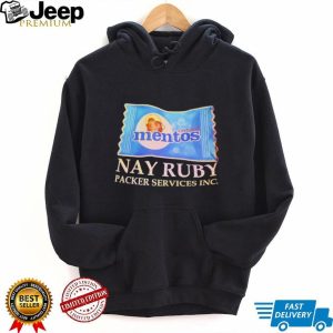 Nay Ruby Packer Services Inc. Mentos Candy Parody T Shirt