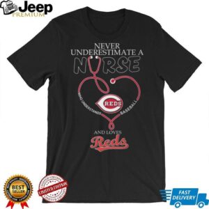 Never Underestimate A Nurse Who Loves Cincinnati Reds Baseball Heart Stethoscope T Shirt Never Underestimate A Nurse Who Loves Cincinnati Reds Baseball Heart Stethoscope T Shirt