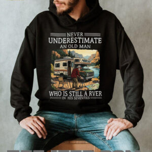 Never Underestimate An Old Man Who Is Still A RVer In His Seventies T Shirt