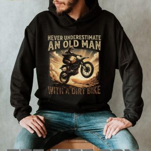 Never Underestimate An Old Man With A Dirt Bike Motocross T Shirt