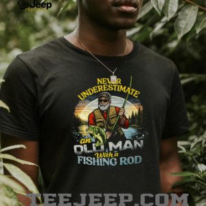 Never Underestimate An Old Man With A Fishing Rod Vintage T Shirt