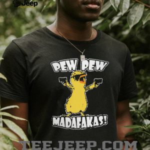 Pew Pew Madafakas Duckling with Guns Gangster Humor T Shirt