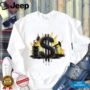 Oil Industry Money Dollar Sign Flame Graphic White T Shirt