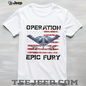 Operation Epic Fury Stealth Bomber B 2 Spirit Military T Shirt