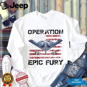 Operation Epic Fury Stealth Bomber B 2 Spirit Military T Shirt