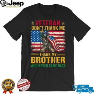 Patriotic Veteran Remembrance “Thank My Brother” Memorial T Shirt