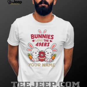 Personalized 49ers Easter Bunny Plush T Shirt