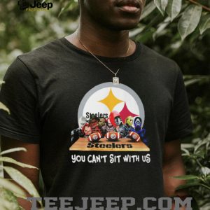 Pittsburgh Steelers Horror Movie Villains You Can't Sit With Us T Shirt