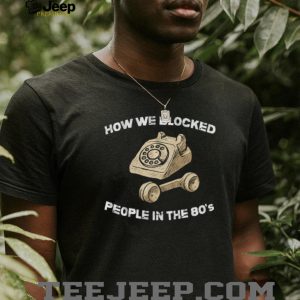 How We Blocked People In The 80s Retro Rotary Phone T Shirt