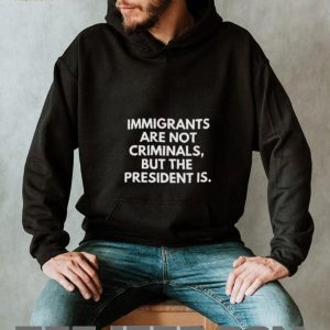 Political Statement Slogan T Shirt Immigrants Are Not Criminals Political Statement Slogan T Shirt Immigrants Are Not Criminals
