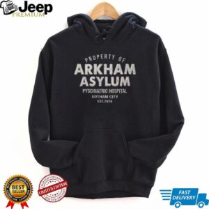 Property of Arkham Asylum Psychiatric Hospital Gotham City Fan T Shirt