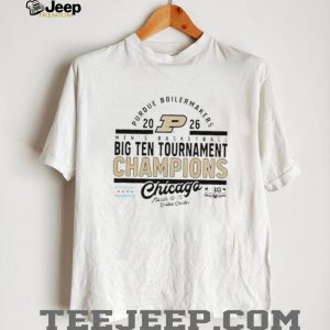 Purdue Boilermakers 2026 Big Ten Tournament Champions Chicago T Shirt Purdue Boilermakers 2026 Big Ten Tournament Champions Chicago T Shirt