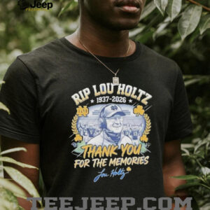 RIP Lou Holtz Thank You For The Memories 1937 2026 Notre Dame T Shirt
