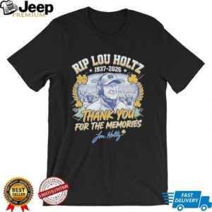 RIP Lou Holtz Thank You For The Memories 1937 2026 Notre Dame T Shirt