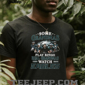 Real Grandmas Watch Eagles Philadelphia Football Fan T Shirt