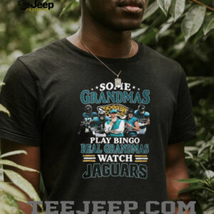 Real Grandmas Watch Jaguars Jacksonville Football Fans Signature T Shirt