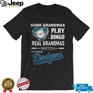 Real Grandmas Watch Los Angeles Dodgers Baseball Fan T Shirt