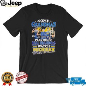 Real Grandmas Watch Michigan Wolverines Basketball Signature T Shirt Real Grandmas Watch Michigan Wolverines Basketball Signature T Shirt