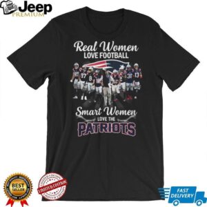 Real Women Love Football Smart Women Love The Patriots T Shirt Real Women Love Football Smart Women Love The Patriots T Shirt