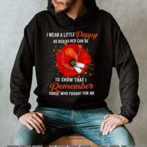 Remembrance Red Poppy Flower Military Veteran Memorial T Shirt Remembrance Red Poppy Flower Military Veteran Memorial T Shirt
