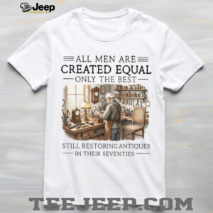 Restoring Antiques In Their Seventies Artisan Hobbyist Gift T shirt Restoring Antiques In Their Seventies Artisan Hobbyist Gift T shirt