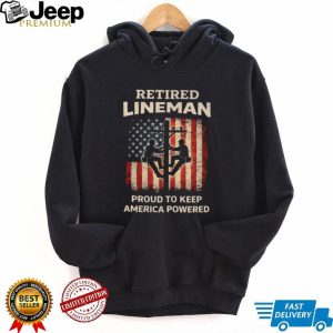Retired Lineman Proud To Keep America Powered US Flag Utility T Shirt