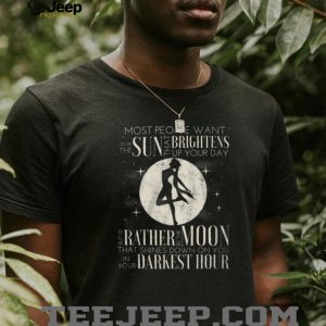 Sailor Moon Silhouette Quote T Shirt Rather Be The Moon Darkest Hour