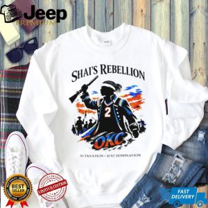 Shai's Rebellion OKC Basketball No Taxation Just Domination T Shirt