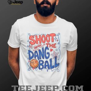 Shoot The Dang Ball Retro Basketball Lover Graphic T Shirt Shoot The Dang Ball Retro Basketball Lover Graphic T Shirt