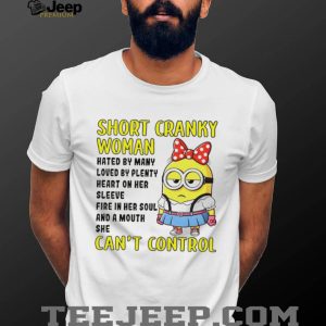 Short Cranky Woman Fire In Her Soul Minion Girl T Shirt Short Cranky Woman Fire In Her Soul Minion Girl T Shirt