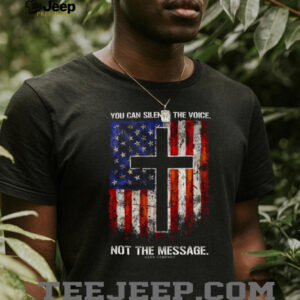 Silence The Voice Not The Message American Flag Cross Christian T shirt
