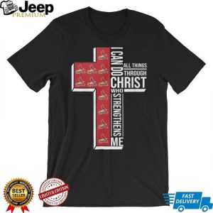 St. Louis Cardinals Baseball Cross “I Can Do All Things Through Christ” T Shirt
