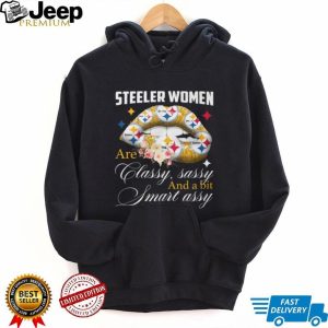 Steeler Women Are Classy Sassy Smart Assy Glitter Lips T Shirt Steeler Women Are Classy Sassy Smart Assy Glitter Lips T Shirt