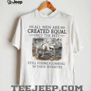 Still Fixing Plumbing In Their Seventies Professional Plumber T shirt