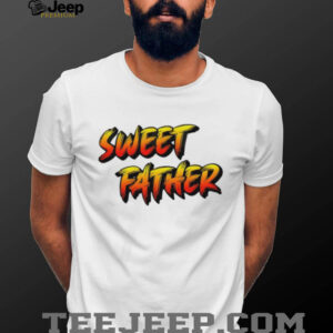 Sweet Father Bold Graffiti Style Typography Father’s Day T Shirt Sweet Father Bold Graffiti Style Typography Father’s Day T Shirt